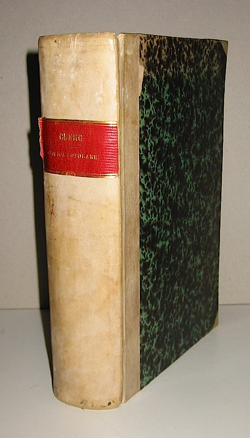 Alessio Clerc Fisica popolare. Traduzione con note dell'ing. Americo Zambelli... illustrata da 766 incisioni 1885 Milano Sonzogno
